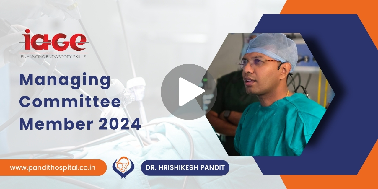 Dr. Hrishikesh Pandit - Best Laparascopic Surgeon In India - IAGE Memebr